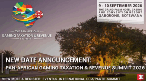 Pan-African Gaming Taxation & Revenue Summit 2026